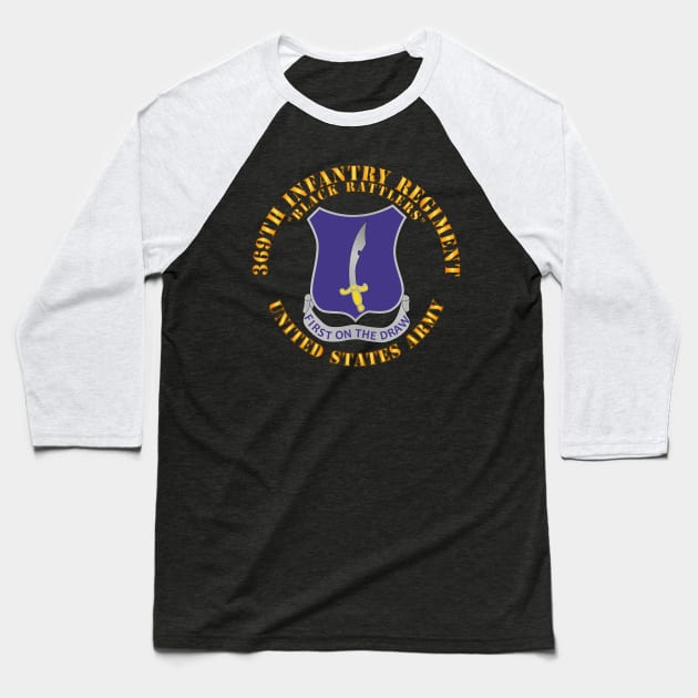 369th Infantry Regiment - DUI - First Draw - Black Rattlers Baseball T-Shirt by twix123844